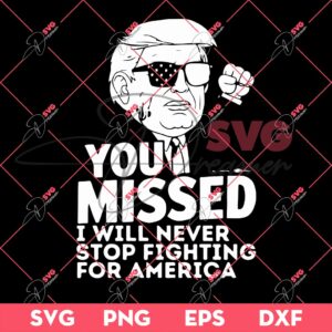 Bundle Trump Assassination PNG, Trump Shooting PNG, Trump Fight PNG Bundle (Over 100+ Designs) 136 You Missed I Will Never Stop Fighting For America SVG, Trump 2024 SVG, Trump Shooting SVG