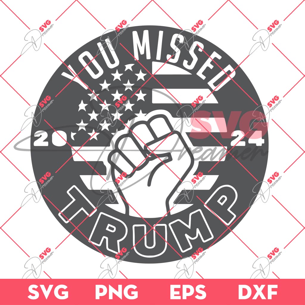 Bundle Trump Assassination PNG, Trump Shooting PNG, Trump Fight PNG Bundle (Over 100+ Designs) 76 You Missed Trump 2024 SVG, America Trump President 2024 SVG PNG, Trump Assassination SVG PNG