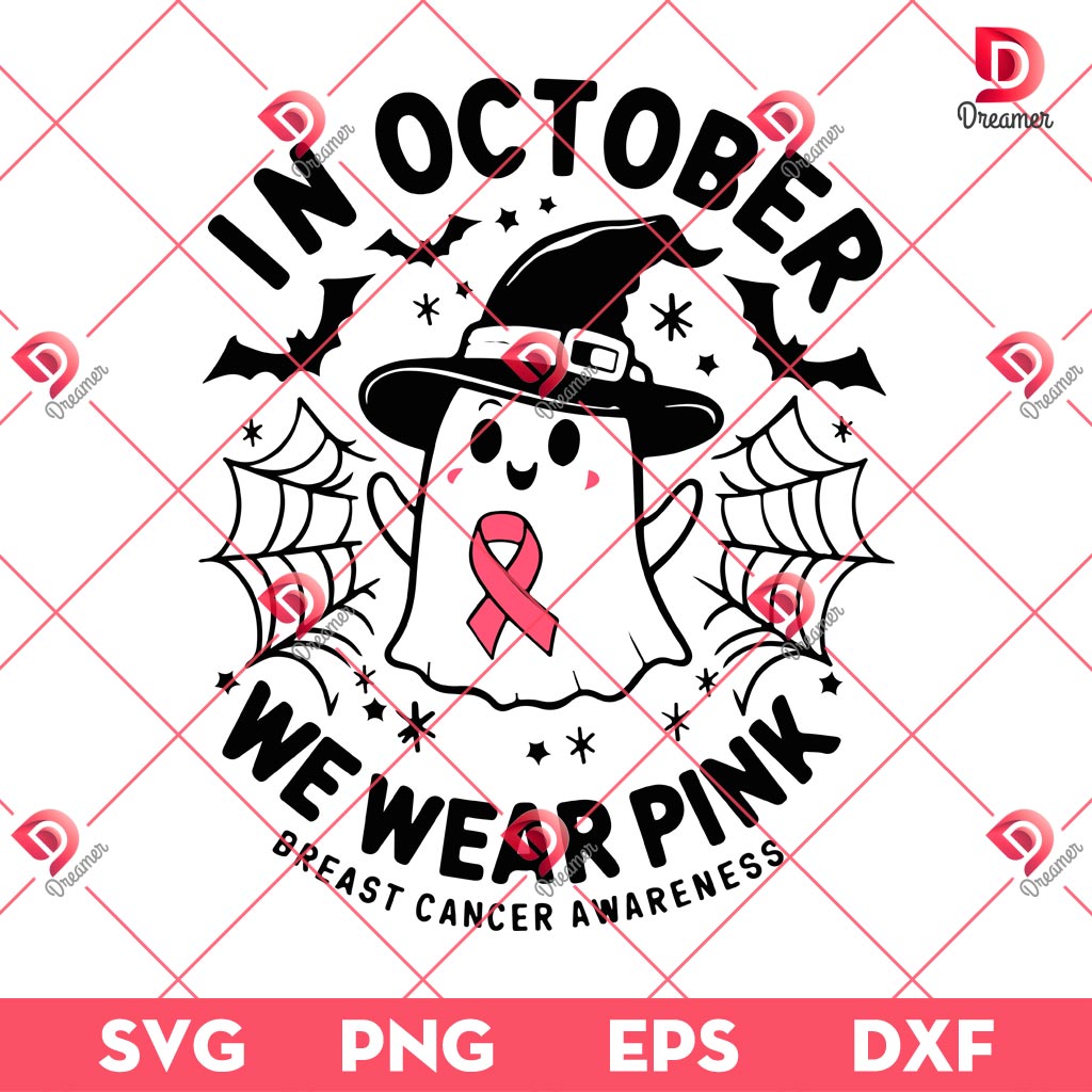 Breast Cancer In October We Wear Pink SVG PNG, Cancer Awareness SVG PNG, Cancer Ghost Halloween SVG PNG 1 Breast Cancer In October We Wear Pink SVG PNG, Cancer Awareness SVG PNG, Cancer Ghost Halloween SVG PNG
