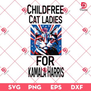 Childfree Cat Ladies For Kamala Harris SVG PNG, Kamala Harris SVG PNG