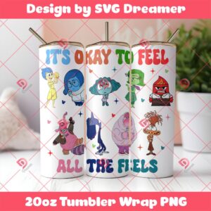 Inside Out 2 Characters PNG Tumbler Wrap 20oz, It's Okay To Feel All The Feels PNG