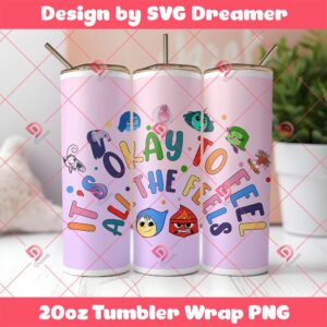 Inside Out Characters Tumbler Wrap Skin 20oz, Its OK To Feel All The Feels PNG, Inside Out 2 PNG Tumbler 20oz