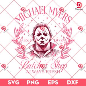 Michael Myers Butcher Shop Alway Fresh SVG PNG, Horror Character Halloween SVG PNG