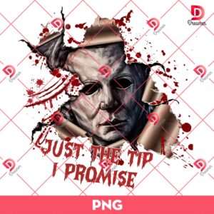 Michael Myers Just The Tip I Promise PNG, Horror Friends Halloween PNG