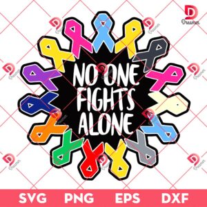 No One Fights Alone SVG PNG, Cancer Awareness SVG PNG