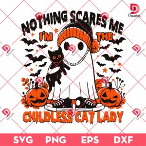 Nothing Scares Me Childless Cat Lady SVG PNG, Spooky Childless Cat Lady Halloween SVG PNG