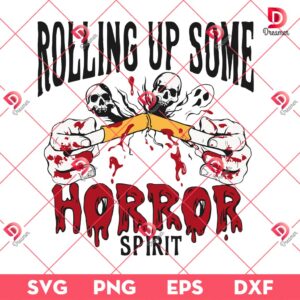 Rolling Up Some Horror Spirit SVG PNG, Horror Halloween SVG PNG