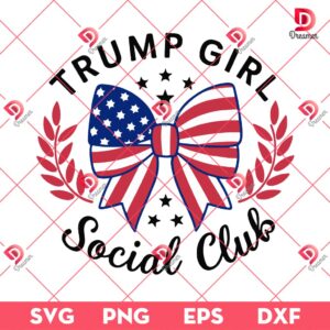 Trump Girl Social Club SVG PNG, US Flag Bow SVG PNG, President Trump 2024 SVG PNG
