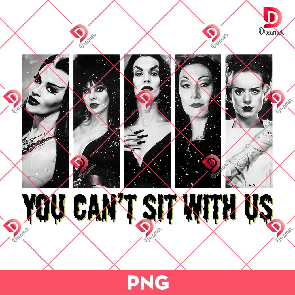 You Cant Sit With Us PNG, Bad Witches Vibes PNG, Retro Witches Halloween PNG 1 You Cant Sit With Us PNG, Bad Witches Vibes PNG, Retro Witches Halloween PNG