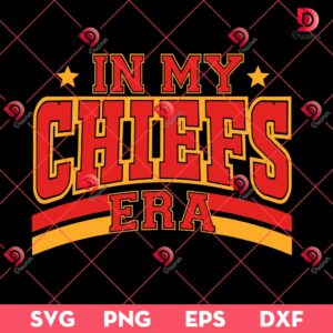 In My Chiefs Era SVG PNG, Travis Kelce The Eras Tour SVG PNG, Travis And Taylor SVG PNG