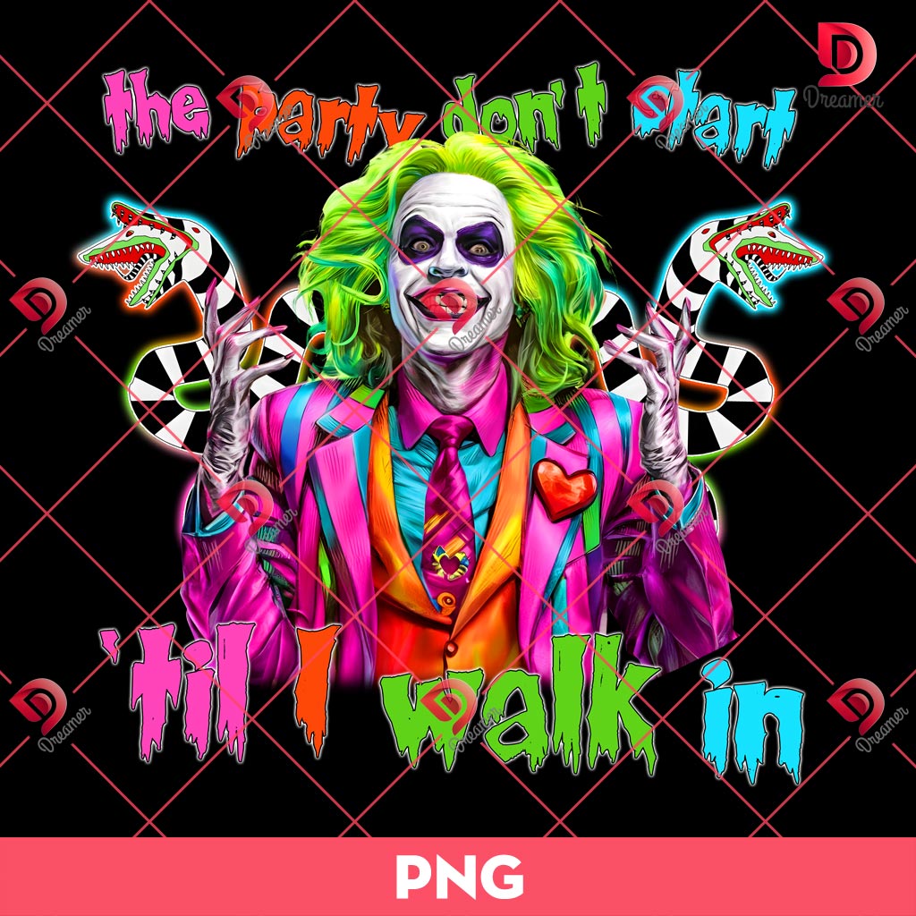 The Party Don't Start 'til I Walk In PNG, Beetlejuice PNG, Halloween PNG 1 The Party Don't Start 'til I Walk In PNG, Beetlejuice PNG, Halloween PNG