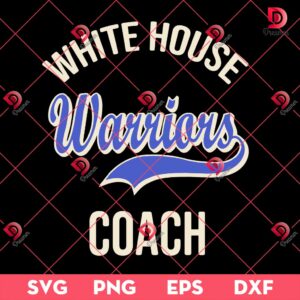 White House Warriors Coach SVG PNG EPS DXF