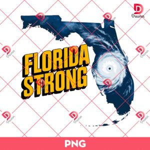 Bundle Florida Strong PNG, Florida Stronger Than The Storm PNG Bundle, Florida Milton PNG