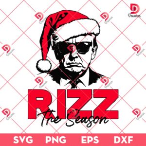 Donald Trump Rizz The Season Christmas SVG PNG, Christmas Trump Santa Claus Hat PNG SVG