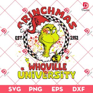 Grinchmas Whovillee University Christmas SVG PNG, Merry Christmas Grinch EST 1952 SVG PNG