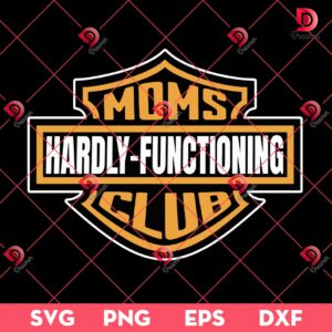 Moms Hardly-Functioning Club SVG PNG EPS DXF