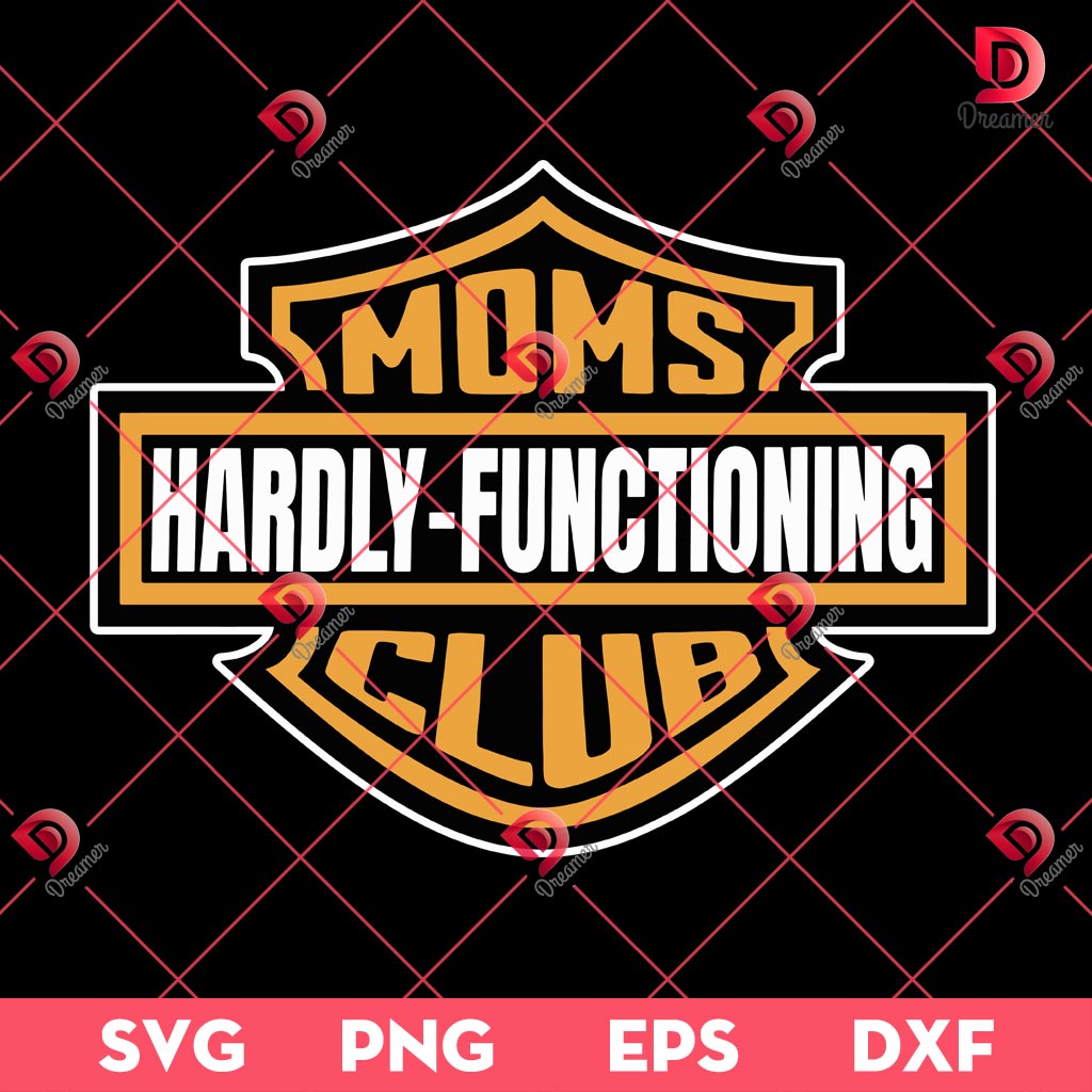 Moms Hardly-Functioning Club SVG PNG EPS DXF 1 Moms Hardly-Functioning Club SVG PNG EPS DXF