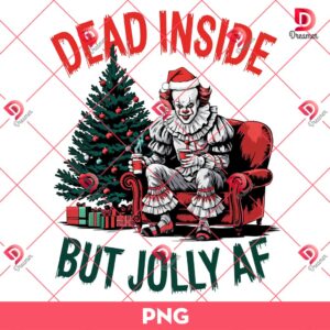 Pennywise Christmas PNG, Dead Inside But Jolly Af PNG, Horror Characters Merry Christmas PNG