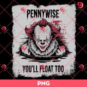 Pennywise Horror Halloween PNG, You Will Float Too Pennywise PNG 3 Pennywise Horror Halloween PNG, You Will Float Too Pennywise PNG