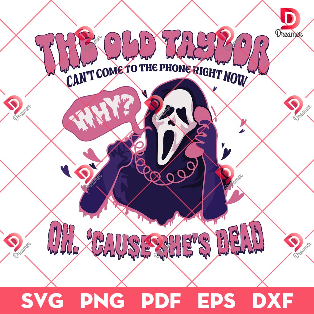 The Old Taylor Scream SVG PNG DXF EPS, Halloween Horror Characters SVG PNG 1 The Old Taylor Scream SVG PNG DXF EPS, Halloween Horror Characters SVG PNG