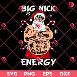 Big Nick Energy Christmas SVG PNG, Funny Santa Claus Christmas SVG PNG