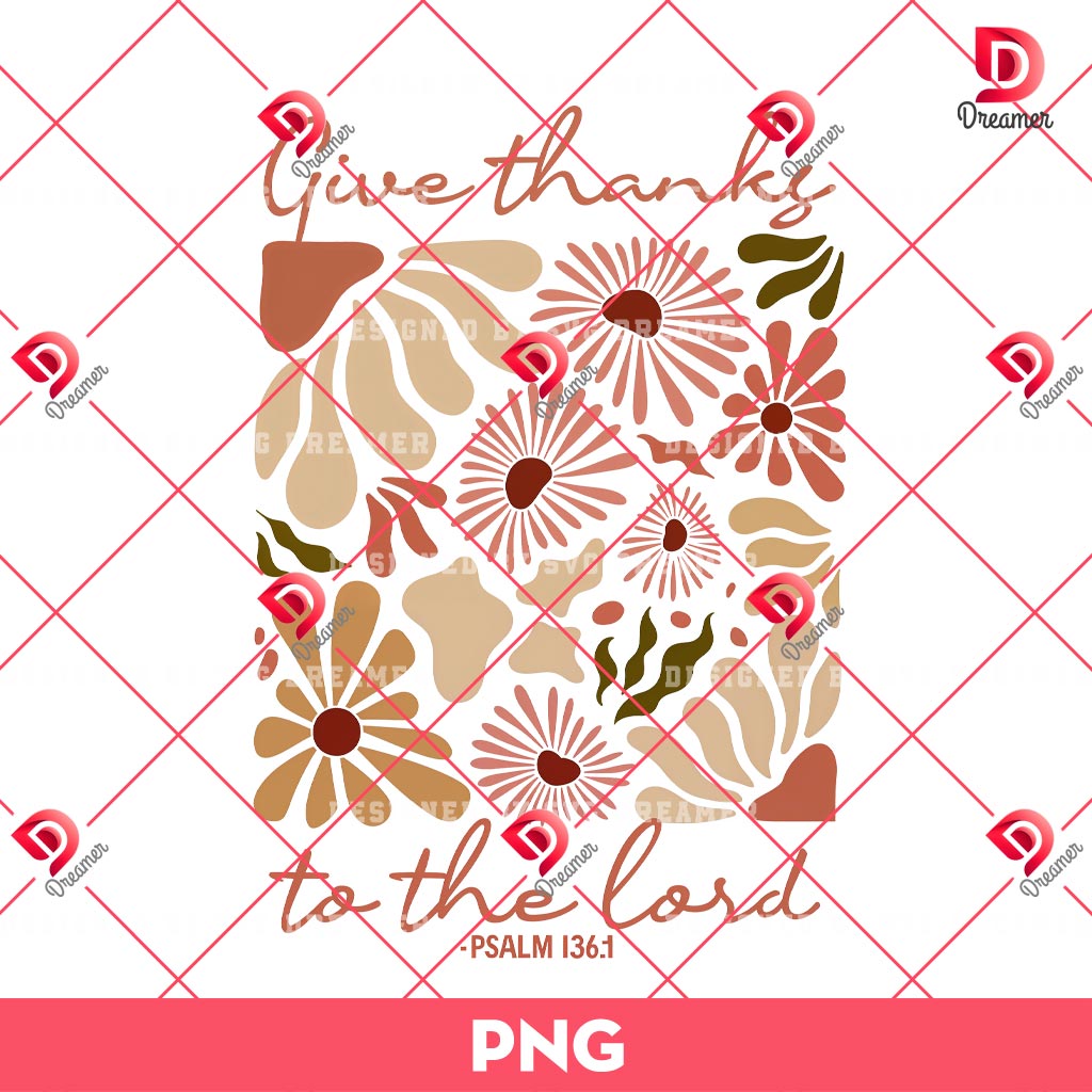 Give Thanks To The Lord PNG, Boho Floral Christian PNG, Christian Thanksgiving PNG 1 Give Thanks To The Lord PNG, Boho Floral Christian PNG, Christian Thanksgiving PNG