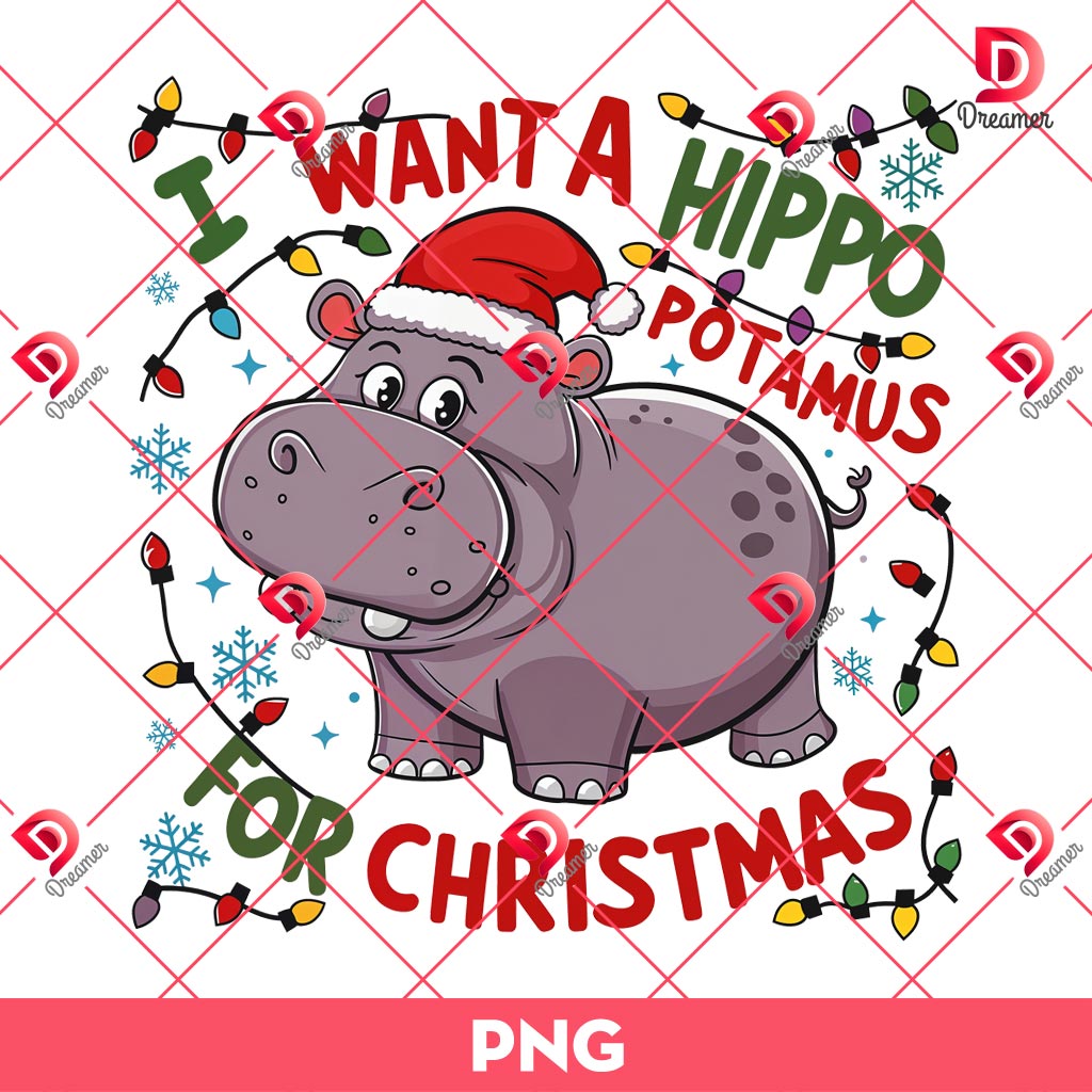 I Want A Hippopotamus For Christmas PNG, Cute Hippopotamus Christmas PNG 1 I Want A Hippopotamus For Christmas PNG, Cute Hippopotamus Christmas PNG