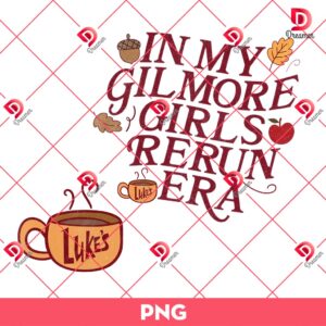 Luke's In My Gilmore Girls Rerun Era PNG