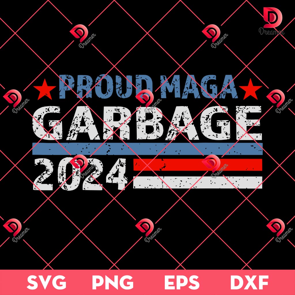 Proud Maga Garbage 2024 SVG PNG EPS DXF, Garbage Trump Maga 2024 SVG PNG 2 Proud Maga Garbage 2024 SVG PNG EPS DXF, Garbage Trump Maga 2024 SVG PNG
