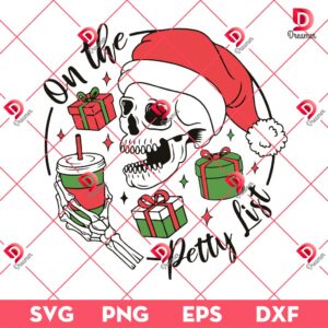 Skull Christmas On The Petty List SVG PNG, Skeleton Christmas SVG PNG