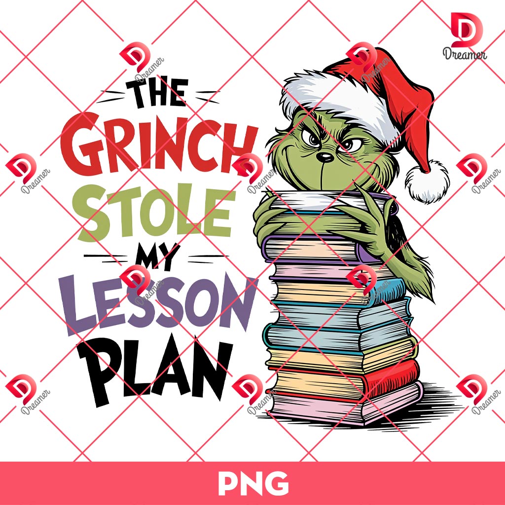 Christmas The Grinch Stole My Lesson Plan PNG, Christmas Movie Character PNG, Teacher Christmas PNG 1 The Grinch Stole My Lesson Plan PNG, Christmas Movie PNG