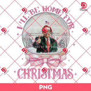 Trump I'll Be Home for Christmas PNG, Humorous Trump Christmas T-Shirt Design PNG