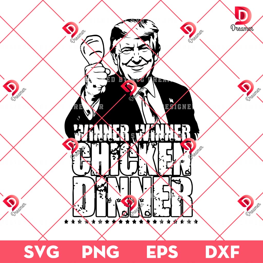 Winner Winner Chicken Dinner Trump SVG PNG, Trump President Winner 2024 SVG PNG 1 Winner Winner Chicken Dinner Trump SVG PNG, Trump President Winner 2024 SVG PNG