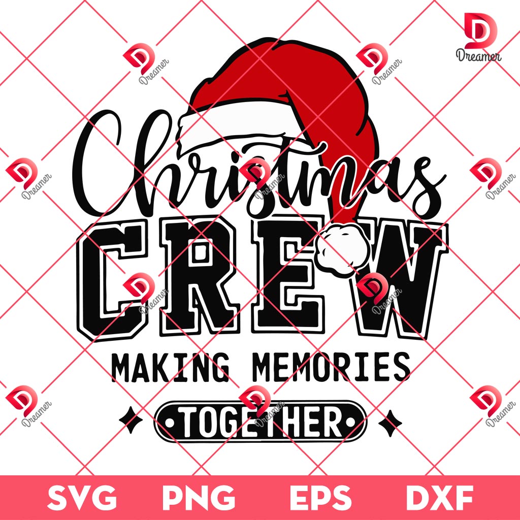 Christmas Crew Making Memories Together SVG PNG, Christmas Family 2024 SVG PNG 1 Christmas Crew Making Memories Together SVG PNG, Christmas Family 2024 SVG PNG