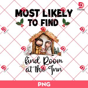 Most Likely To Find PNG, Find Room At The Inn PNG