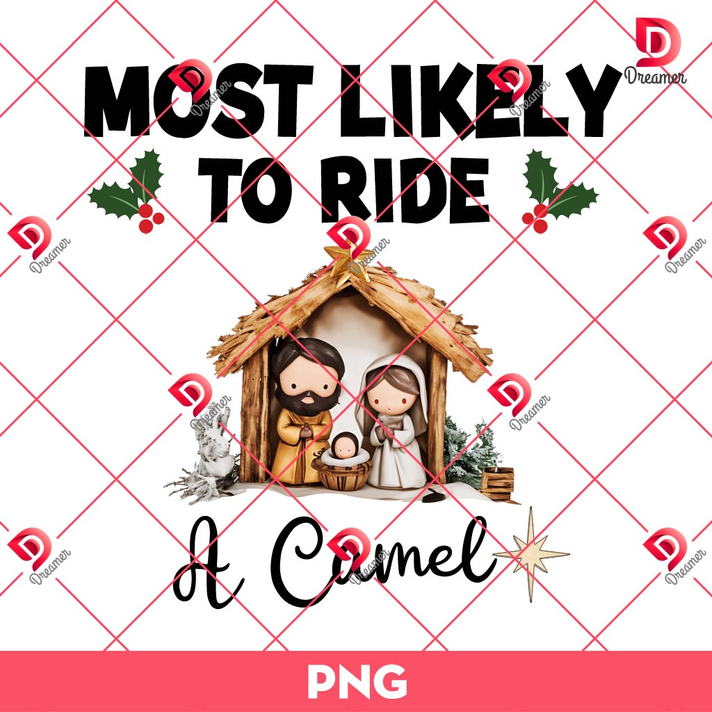Most Likely To Ride A Camel PNG 2 Most Likely To Ride A Camel PNG