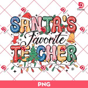 Santa's Favorite Teacher PNG, Christmas Teacher PNG