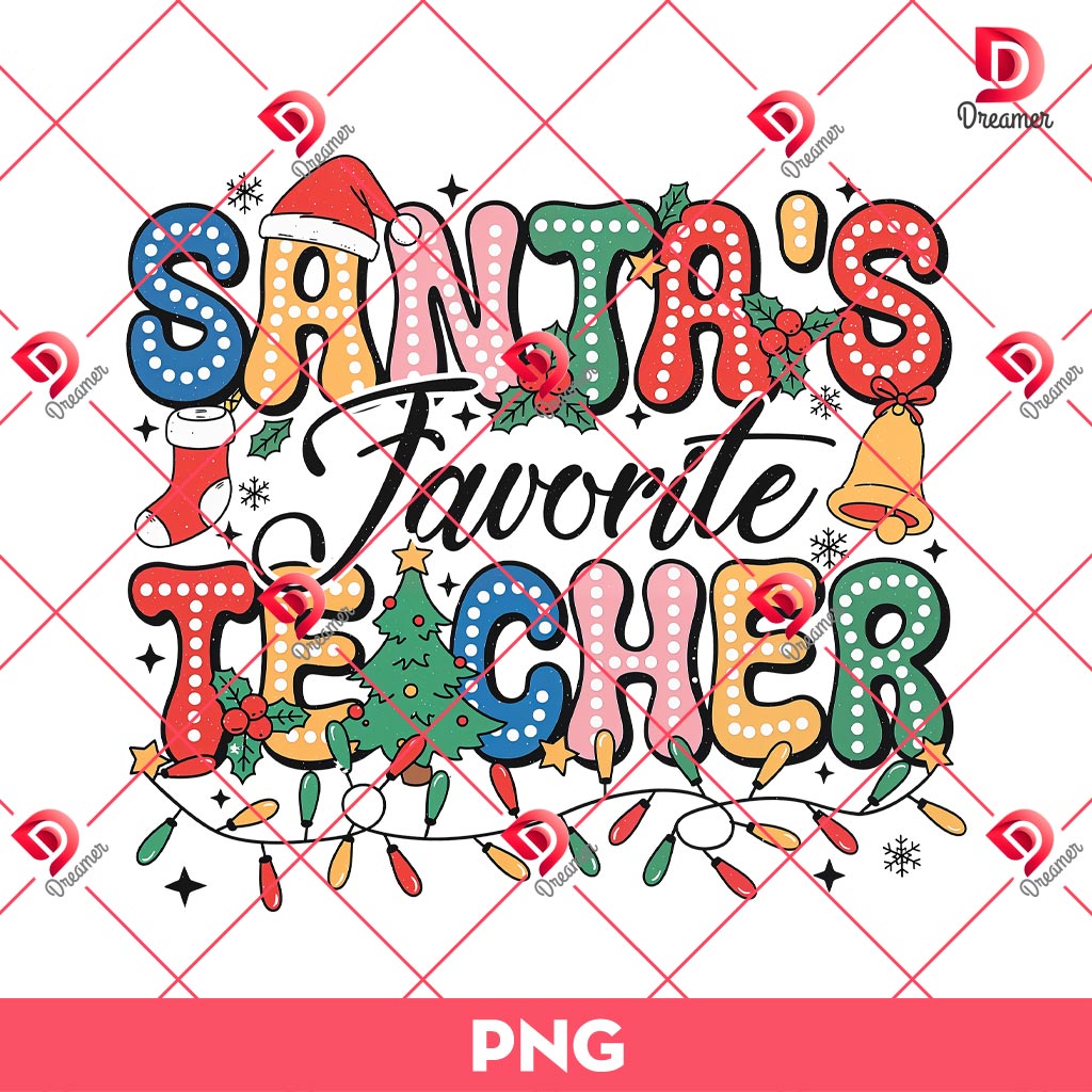 Santa's Favorite Teacher PNG, Christmas Teacher PNG 1 Santa's Favorite Teacher PNG, Christmas Teacher PNG