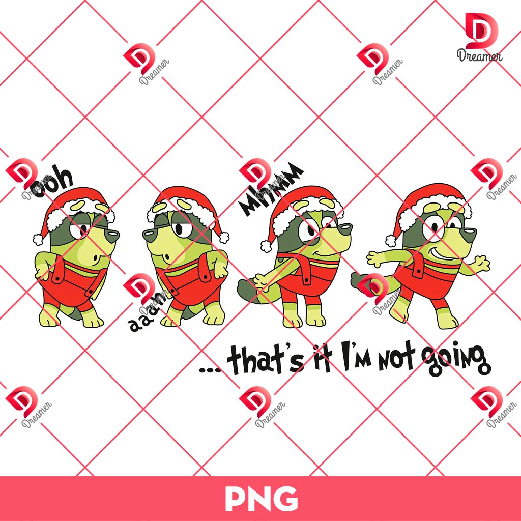 That's It I'm Not Going PNG, Cute Xmas Sweatshirt Design PNG 2 That's It I'm Not Going PNG, Cute Xmas Sweatshirt Design PNG