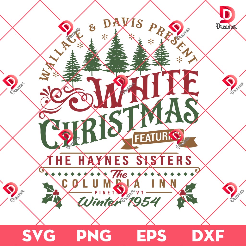 White Christmas Featuring The Haynes Sisters SVG PNG, The Columbia Inn Winter 1954 SVG PNG 2 White Christmas Featuring The Haynes Sisters SVG PNG, The Columbia Inn Winter 1954 SVG PNG