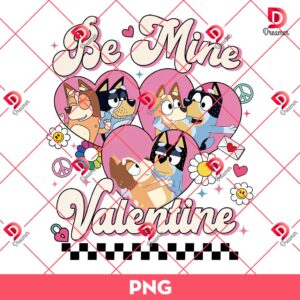 Bluey Be Mine Valentine PNG, Bluey And Friends Valentines Day PNG
