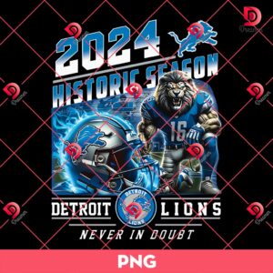 Detroit Lions 2024 Historic Season Never In Doubt Png