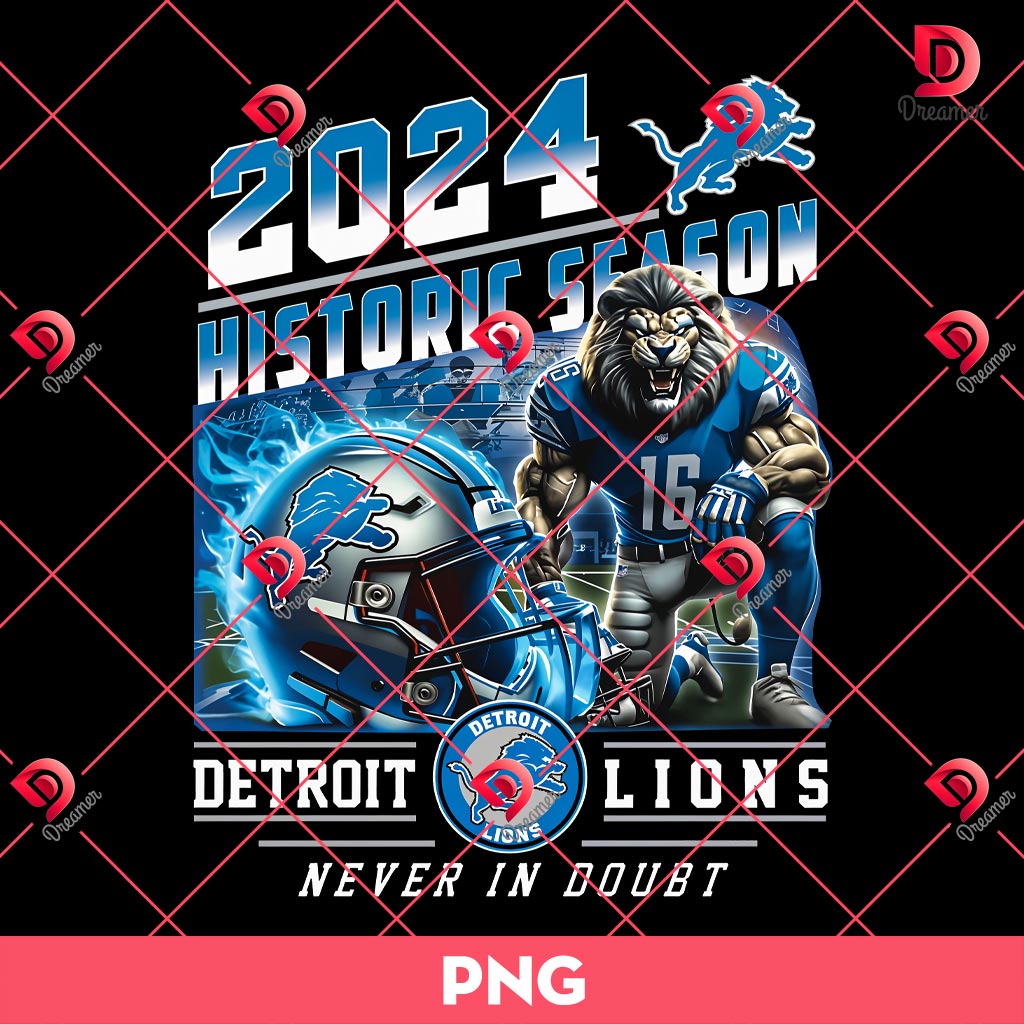 Detroit Lions 2024 Historic Season Never In Doubt Png 1 Detroit Lions 2024 Historic Season Never In Doubt Png
