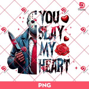 Jason You Slay My Heart PNG, Horror Jason Voorhees Valentine PNG