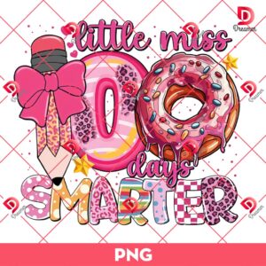 Little Miss 100 Days Smarter PNG, 100 Days of School PNG Design, Little Miss 100 Days School PNG