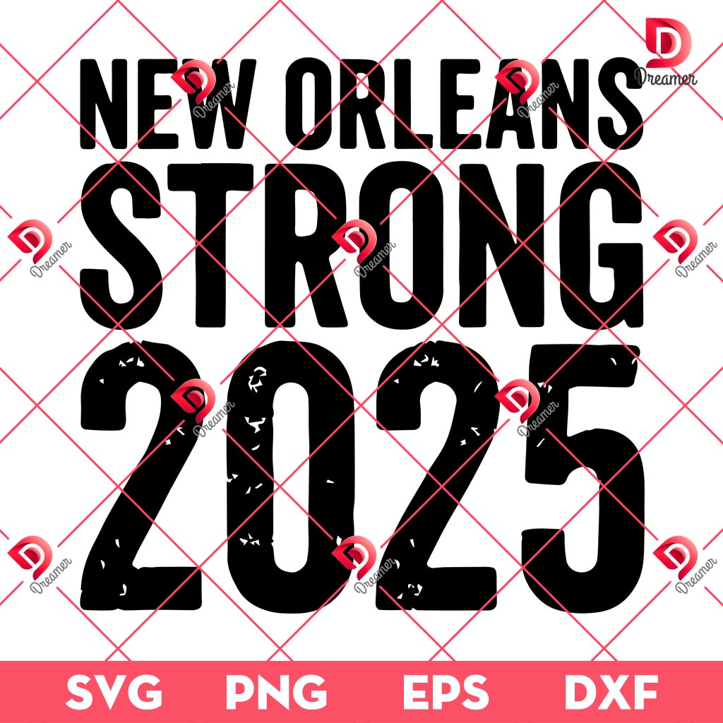 New Orleans Strong 2025 SVG PNG EPS DXF 4 New Orleans Strong 2025 SVG PNG EPS DXF
