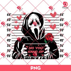 The Ghostface Scream Valentines Day PNG, No You Hang Up Valentine PNG, Horror Killers Valentines Day PNG