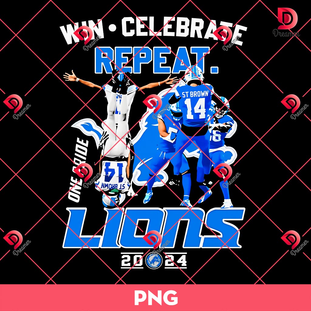 Win Celebrate Repeat One Pride Detroit Lions 2024 Png 1 Win Celebrate Repeat One Pride Detroit Lions 2024 Png
