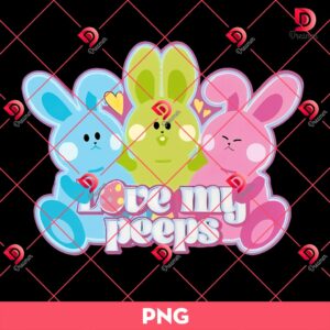 Bunny Love My Peeps PNG, The Bunny Easter PNG