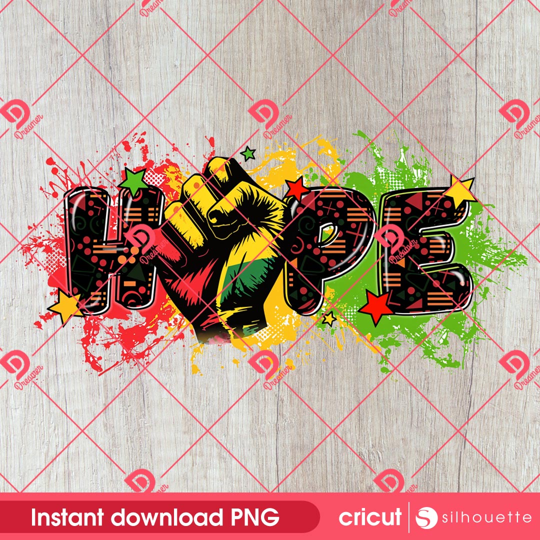 Black Live Matter Hope PNG, Hope Black Month PNG, Juneteenth Hope 1865 PNG 2 Black Live Matter Hope PNG, Hope Black Month PNG, Juneteenth Hope 1865 PNG